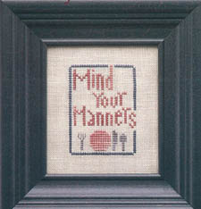 Mother's Wisdom: Mind Your Manners