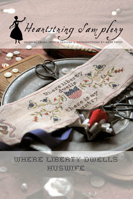 Where Liberty Dwells Huswife