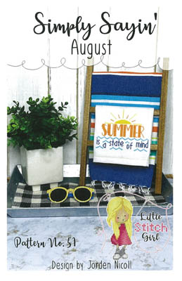Simply Sayin' August by Little Stitch Girl