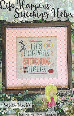 Life Happens, Stitching Helps